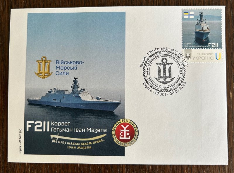 Ukraine 2025 Naval Forces Corvette F211 'Hetman Ivan Mazepa' Ship Type I RARE FDC